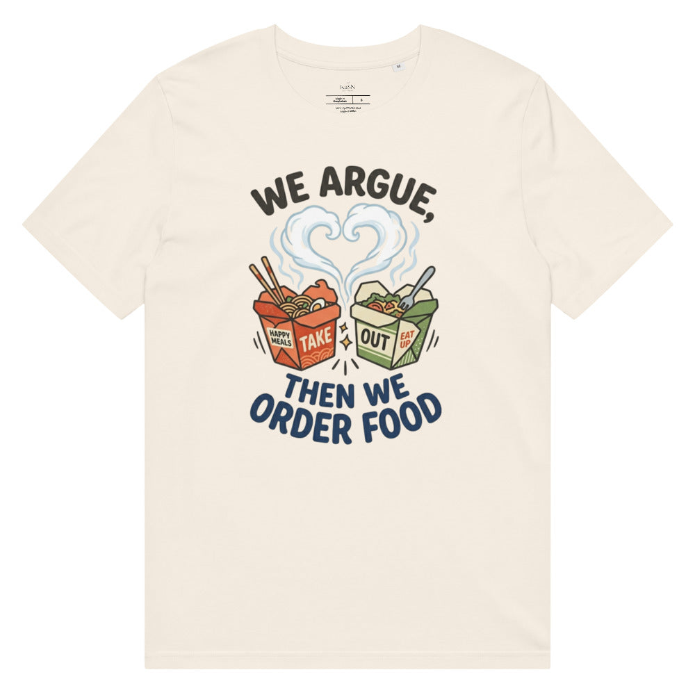 We Argue, Then We Order Food Tee – Takeout Heart