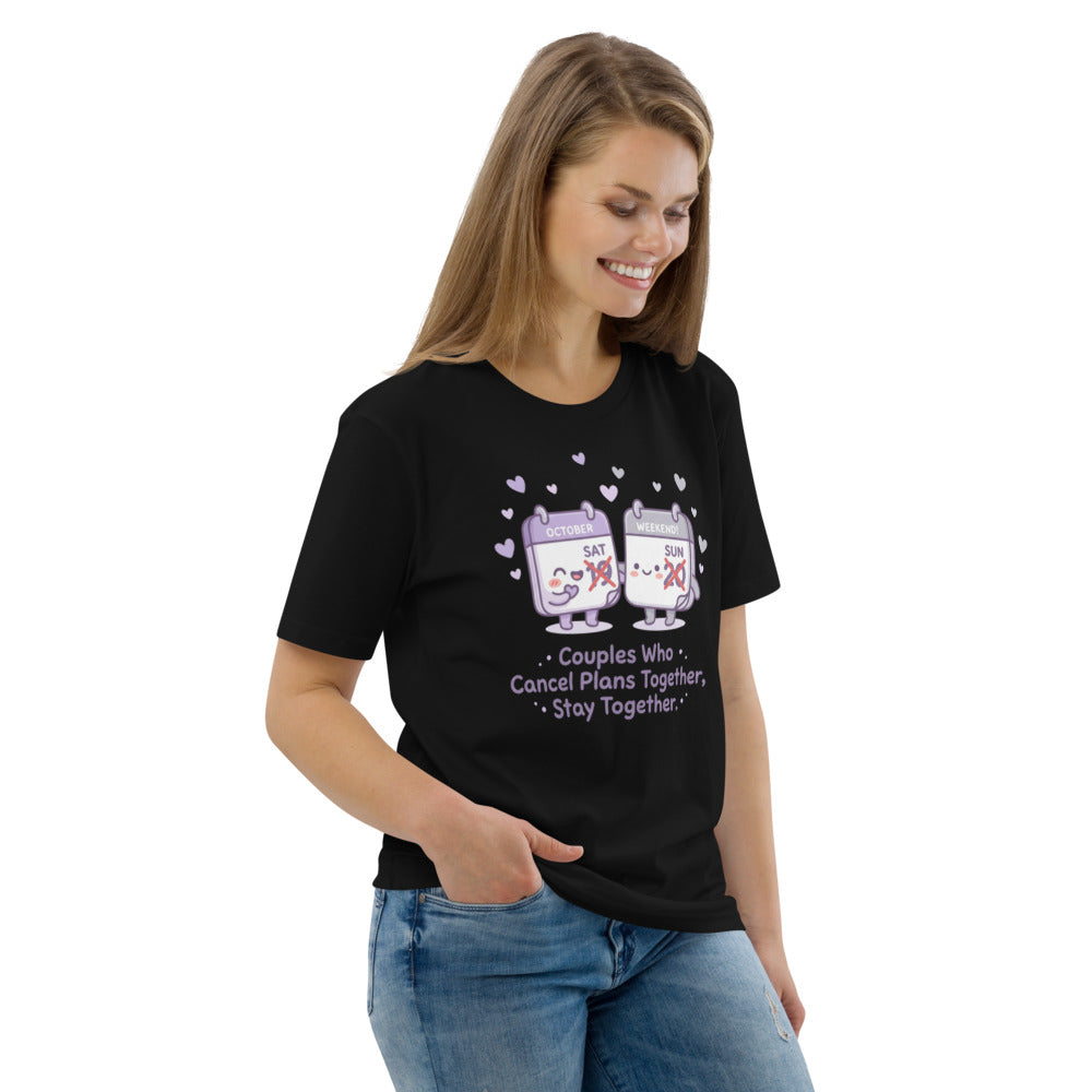 Couples Who Cancel Plans Together, Stay Together Tee — Calendar