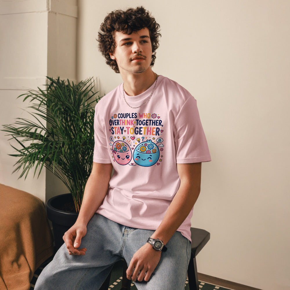 Couples Who Overthink Together, Stay Together Tee — Brain Duo