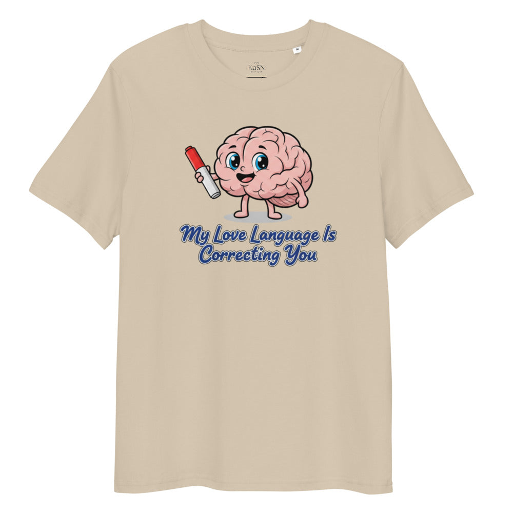 My Love Language is Correcting You Tee