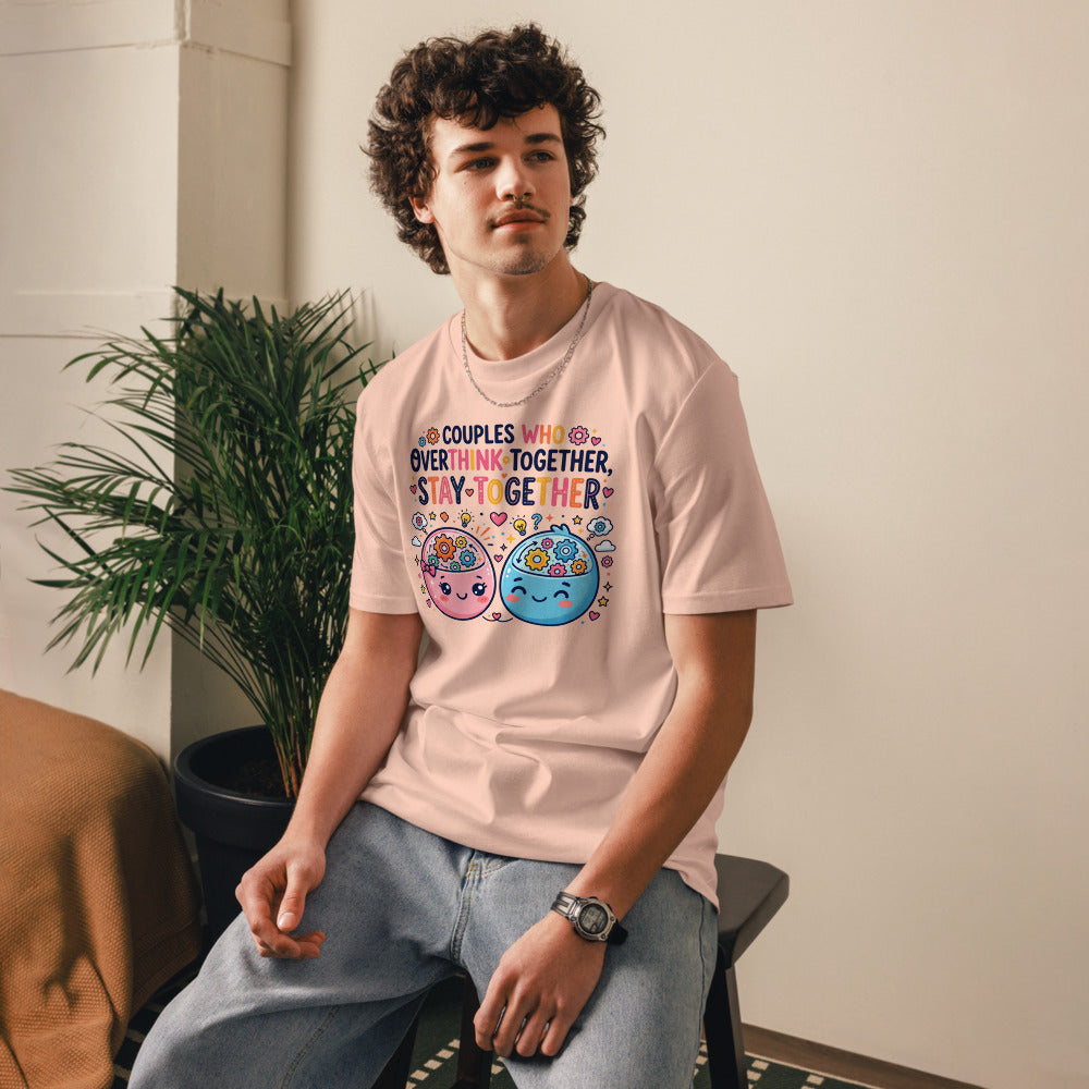 Couples Who Overthink Together, Stay Together Tee — Brain Duo