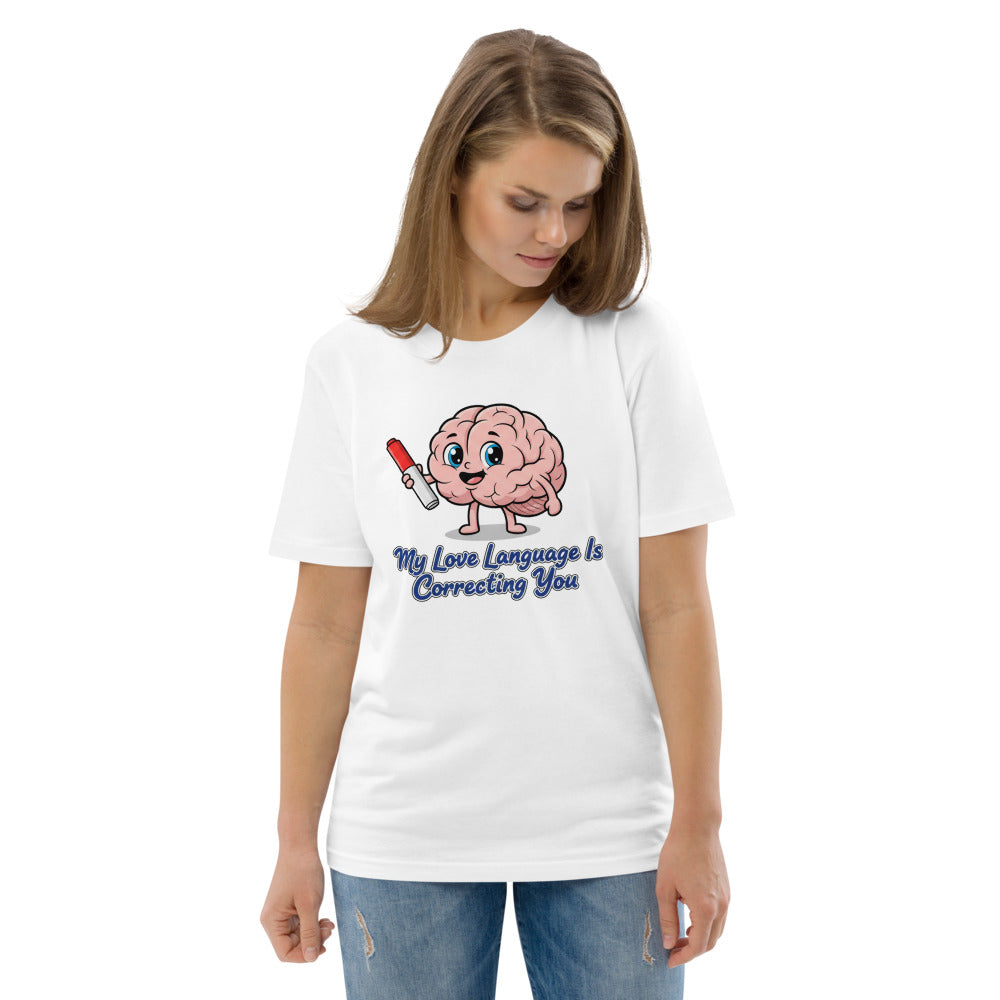 My Love Language is Correcting You Tee