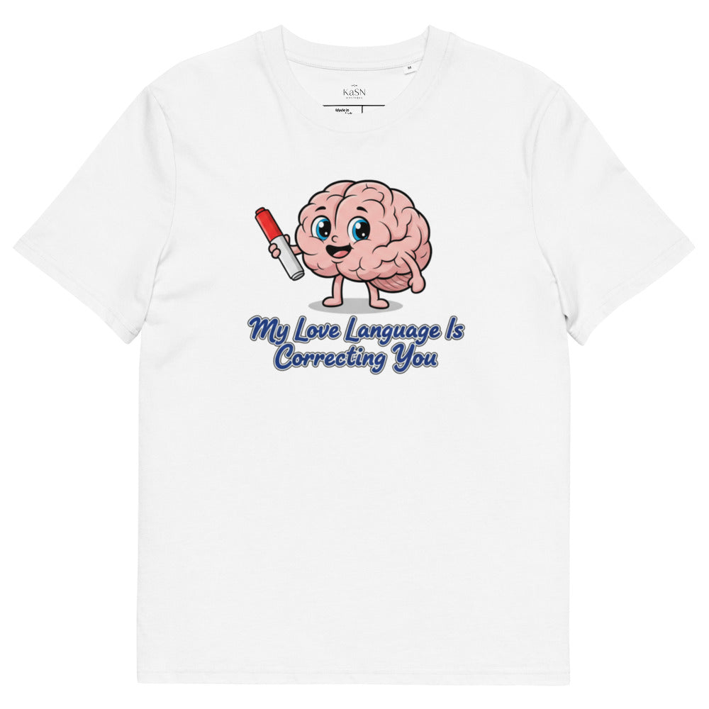 My Love Language is Correcting You Tee