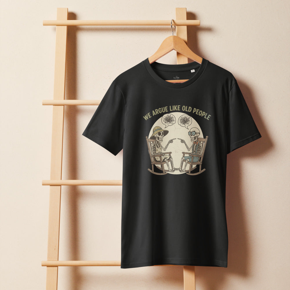We Argue Like Old People Skeleton Tee