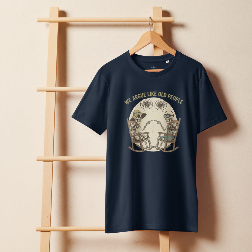 We Argue Like Old People Skeleton Tee