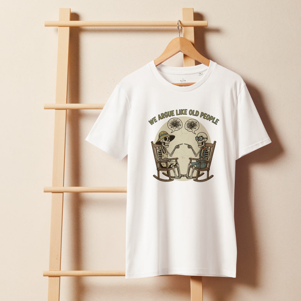We Argue Like Old People Skeleton Tee