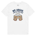 We Argue, Then We Order Food Tee – Cheers Edition